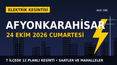 Afyonkarahisar elektrik kesintisi 24 Ekim Cumartesi: OEDAŞ saatleri açıkladı, hangi ilçelerde elektrik yok?