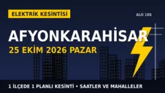 Afyonkarahisar’da elektrik kesintisi alarmı 25 Ekim Pazar! OEDAŞ duyurdu: Kesinti saatleri belli oldu, işte detaylar