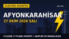 Afyonkarahisar’da elektrik kesintisi alarmı 27 Ekim Salı! OEDAŞ duyurdu: Kesinti saatleri belli oldu, işte detaylar