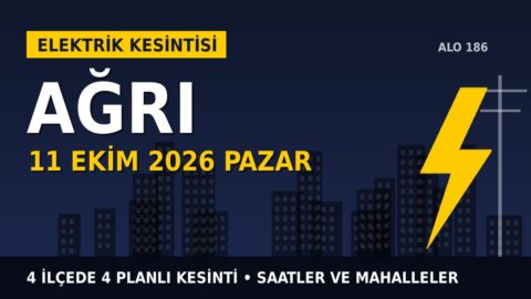 Ağrı’da 11 Ekim Pazar elektrik kesintisi: ARAS EDAŞ 4 ilçede kesinti uygulayacak, işte saatler