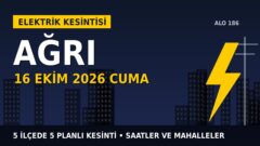 Ağrı elektrik kesintisi 16 Ekim Cuma: ARAS EDAŞ saatleri açıkladı, hangi ilçelerde elektrik yok?