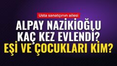 Merak edilen isim Alpay Nazikioğlu: eşi kim?