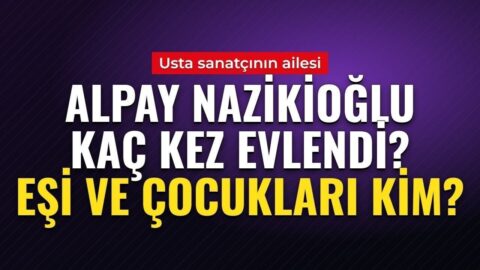 Merak edilen isim Alpay Nazikioğlu: eşi kim?