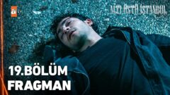 Altı Üstü İstanbul 19. Bölüm Fragmanı İzle: “İntikam istiyorum lan”