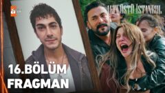 Altı Üstü İstanbul’un 16. Bölüm Fragmanı Yayınlandı! “Burası Ziyankar, burada can verilir…”