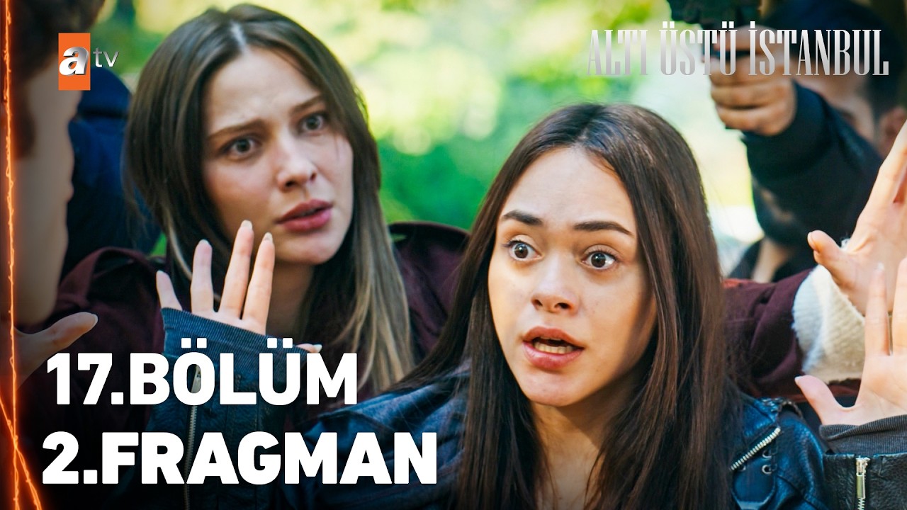 Altı Üstü İstanbul’un 17. Bölüm 2. Fragmanı Yayınlandı! “Amacına ulaşmak için herkesi harcıyorsun”