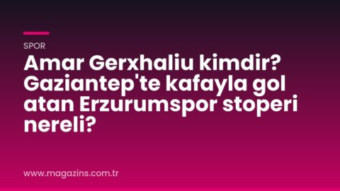 Amar Gerxhaliu kimdir? Gaziantep’te kafayla gol atan Erzurumspor stoperi nereli?