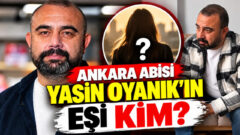 Ankara Abisi Yasin Oyanık eşi kim? Evli mi?