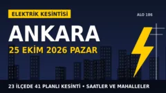 Ankara elektrik kesintisi 25 Ekim Pazar: BAŞKENT EDAŞ saatleri açıkladı, hangi ilçelerde elektrik yok?