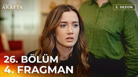 Arafta 26. Bölüm 4. Fragmanı İzle: İşte Yeni Bölümden İlk Görüntüler