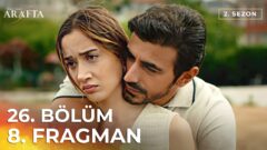 Arafta 26. Bölüm 8. Fragmanı İzle: Yeni Bölümde Neler Olacak?