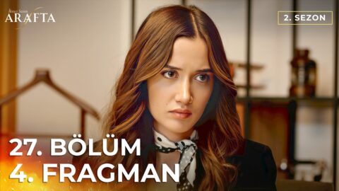 Arafta 27. Bölüm 4. Fragmanı Yayınlandı! Yeni Bölümde Bizi Neler Bekliyor?