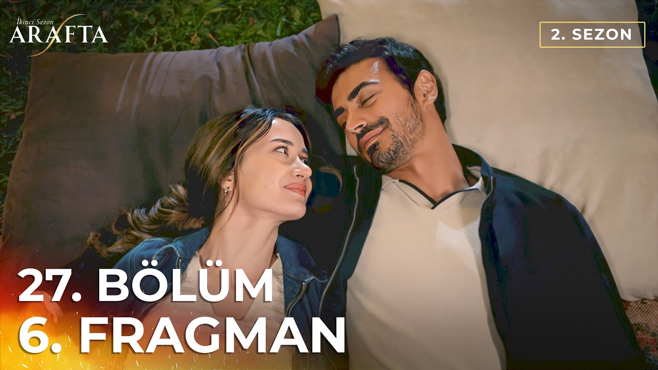 Arafta 27. Bölüm 6. Fragmanı İzle: Yeni Bölümde Bizi Neler Bekliyor?
