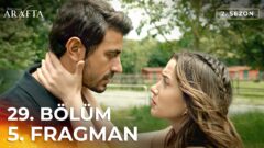 Arafta 29. Bölüm 5. Fragmanı Yayınlandı! Yeni Bölümde Neler Olacak?