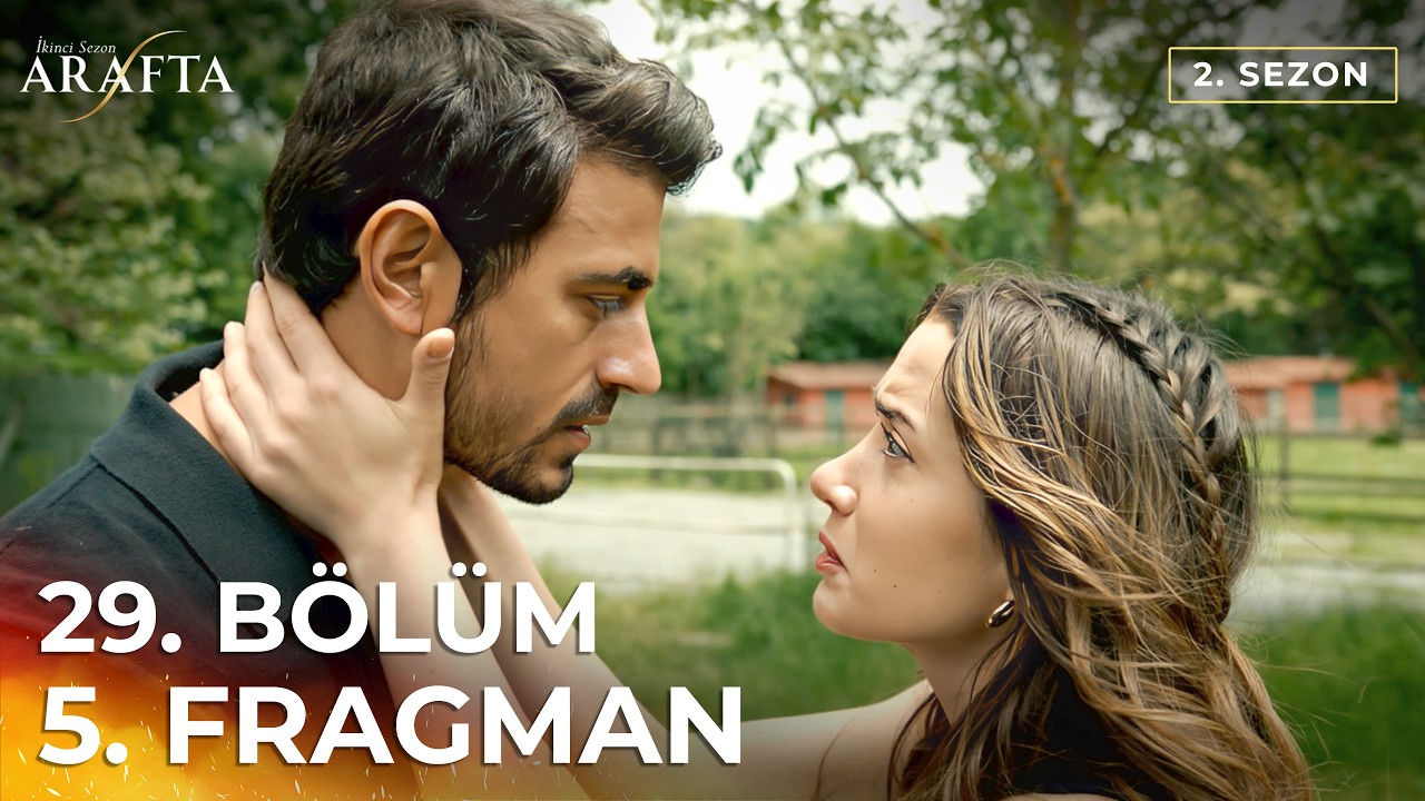 Arafta 29. Bölüm 5. Fragmanı Yayınlandı! Yeni Bölümde Neler Olacak?
