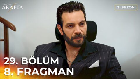 Arafta 29. Bölüm 8. Fragmanı İzle: Yeni Bölümde Neler Olacak?