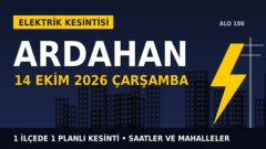 Ardahan elektrik kesintisi 14 Ekim Çarşamba: ARAS EDAŞ saatleri açıkladı, hangi ilçelerde elektrik yok?