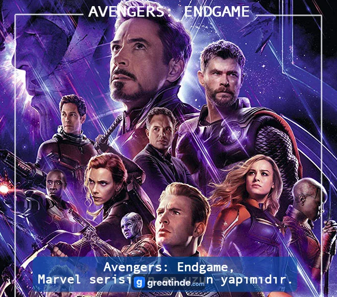 Avengers: Endgame Hakkında Bilgi