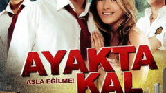 Ayakta Kal (2009) Filmi Konusu ve Oyuncuları – Full İzle