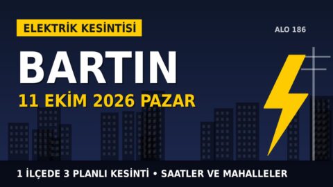 Bartın’da 11 Ekim Pazar elektrik kesintisi: BAŞKENT EDAŞ 1 ilçede kesinti uygulayacak, işte saatler