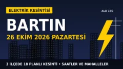 Bartın’da 26 Ekim Pazartesi elektrik kesintisi: BAŞKENT EDAŞ 3 ilçede kesinti uygulayacak, işte saatler