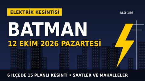 Batman’da elektrik kesintisi alarmı 12 Ekim Pazartesi! DİCLE EDAŞ duyurdu: Kesinti saatleri belli oldu, işte detaylar