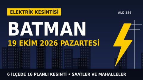Batman’da elektrik kesintisi alarmı 19 Ekim Pazartesi! DİCLE EDAŞ duyurdu: Kesinti saatleri belli oldu, işte detaylar