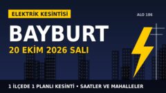 Bayburt’ta elektrik kesintisi alarmı 20 Ekim Salı! ARAS EDAŞ duyurdu: Kesinti saatleri belli oldu, işte detaylar