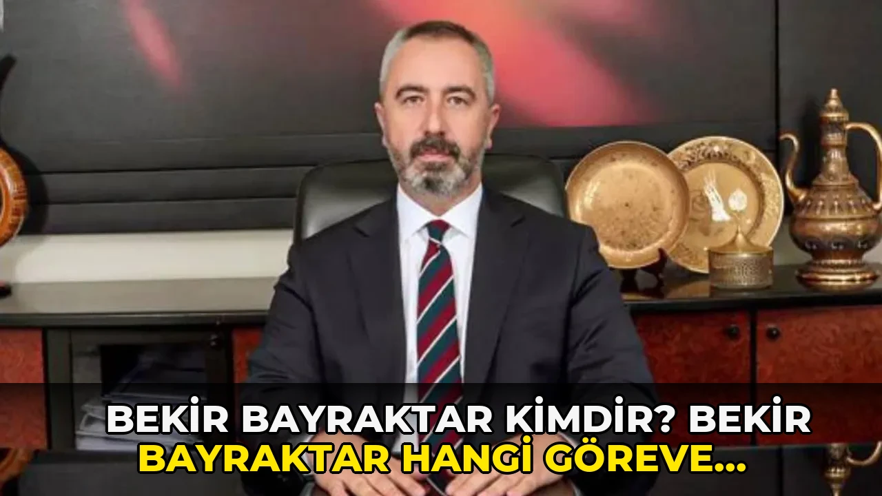 Bekir Bayraktar kimdir? İşte hayatı ve kariyeri