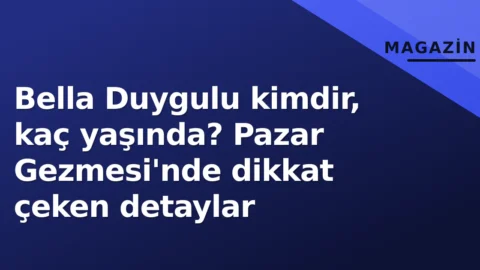 Bella Duygulu kimdir, kaç yaşında? Pazar Gezmesi’nde dikkat çeken detaylar