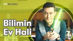 Bilimin Ev Hali Belgeseli: Konusu, Kanalı ve Tüm Bölümleri