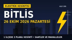 Bitlis elektrik kesintisi 26 Ekim Pazartesi: VEDAŞ saatleri açıkladı, hangi ilçelerde elektrik yok?