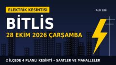 Bitlis’te 28 Ekim Çarşamba elektrik kesintisi: VEDAŞ 2 ilçede kesinti uygulayacak, işte saatler