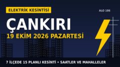 Çankırı’da elektrik kesintisi alarmı 19 Ekim Pazartesi! BAŞKENT EDAŞ duyurdu: Kesinti saatleri belli oldu, işte detaylar