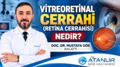 Cerrahi Retina Cerrahisi nedir? İşte merak edilenler