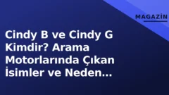 Merak edilen isim Cindy G: kimdir?