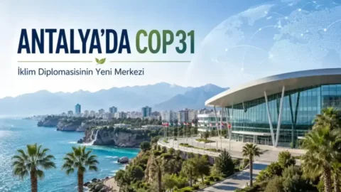 Cop31 nedir? İşte ayrıntılar