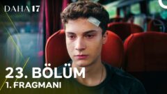 Daha 17 23. Bölüm 1. Fragmanı İzle: “Başınız Sağolsun”