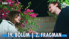 Daha 17’nin 19. Bölüm 2. Fragmanı Yayınlandı! “Evlenelim mi?”