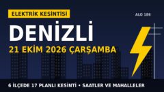 Denizli’de elektrik kesintisi alarmı 21 Ekim Çarşamba! AYDEM Elektrik duyurdu: Kesinti saatleri belli oldu, işte detaylar