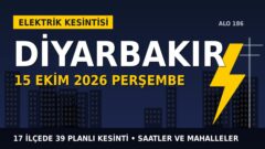 Diyarbakır elektrik kesintisi 15 Ekim Perşembe: DİCLE EDAŞ saatleri açıkladı, hangi ilçelerde elektrik yok?
