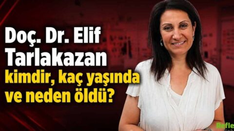 Elif Tarlakazan hakkında merak edilenler: kimdir, neden öldü?