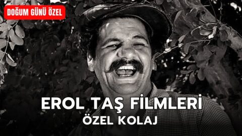 Erol Taş Doğum Günü Özel Kolajı | SinemaGo (5) Filmi Konusu ve Oyuncuları – Full İzle