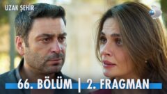Uzak Şehir 66. Bölüm 2. Fragmanı Yayınlandı! “Beni sevmeyecektin Cihan!”
