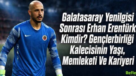 Galatasaray Yenilgisi Sonrası Erhan Erentürk Kimdir? Gençlerbirliği Kalecisinin Yaşı, Memleketi Ve Kariyeri