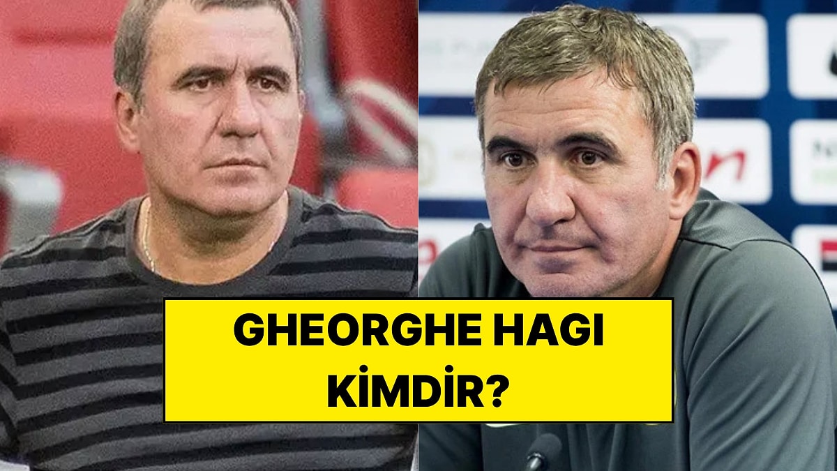 Gheorghe Hagi Kimdir, Kaç Yaşında, Nereli? Ianis Hagi’nin Babası Gheorghe Hagi’nin Kariyeri