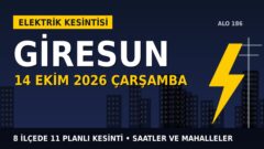 Giresun’da 14 Ekim Çarşamba elektrik kesintisi: ÇORUH EDAŞ 8 ilçede kesinti uygulayacak, işte saatler