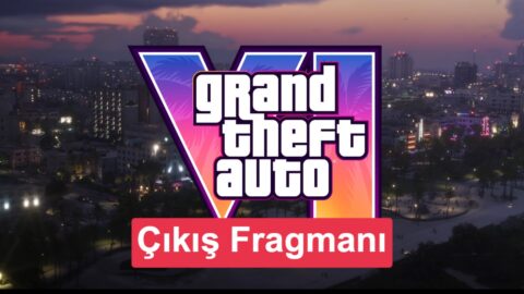 GTA 6 çıkış fragmanı yayınlandı mı? İşte detaylar