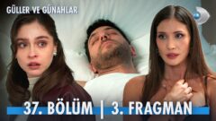 Güller ve Günahlar 37. Bölüm 3. Fragmanı İzle: “Serhat, Zeynep’i aldattı mı?”