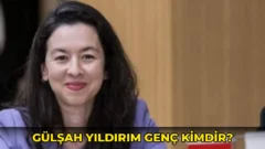 Gülşah Yıldırım Genç kimdir? İşte hayatı ve kariyeri